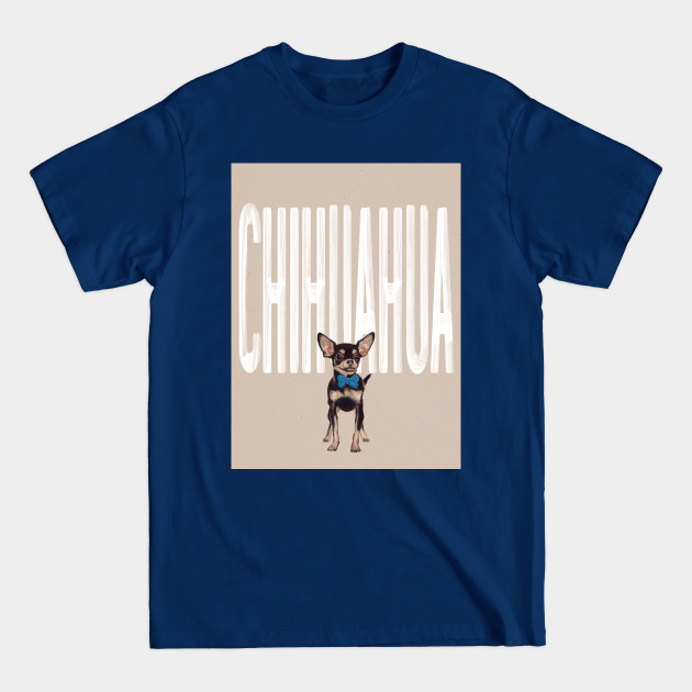 Disover Chihuahua Dog - Chihuahua Dogs - T-Shirt