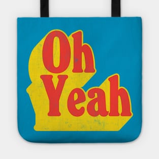 Oh Yeah - 70s Styled Retro Typographic Design Tote