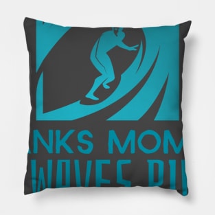 mother day surf and bodysurf t-shirt Pillow