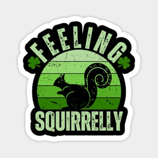 Feeling Squirrelly - Funny Distracted Squirrel Lover Magnet