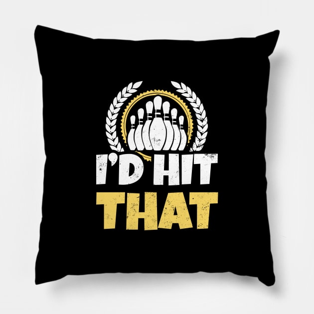 Vintage Bowling Shirt | I'd Hit That Gift Pillow by Gawkclothing