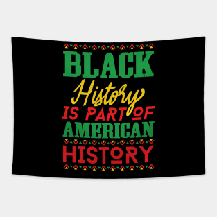 Black History Is American History, Black History Month, Black Lives Matter, African American History Tapestry