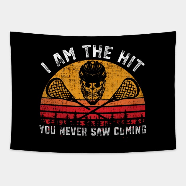 Funny Lacrosse I m The Hit You Never Saw Coming Lax Tee Lacrosse Tapestry TeePublic