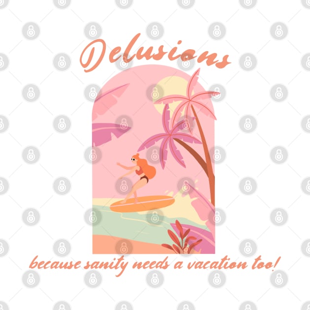 Delusions: because sanity needs a vacation too! by softprintables