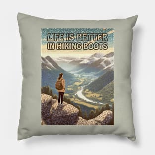 Life is better in hiking boots Pillow