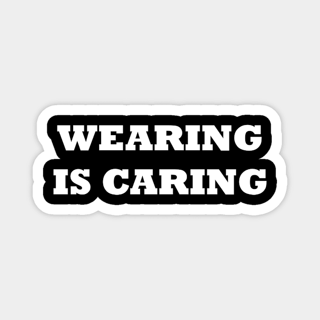 Wearing Is Caring Magnet by babydollchic