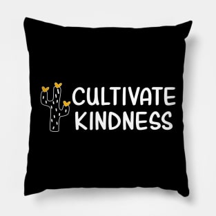 Cultivate Kindness Pillow