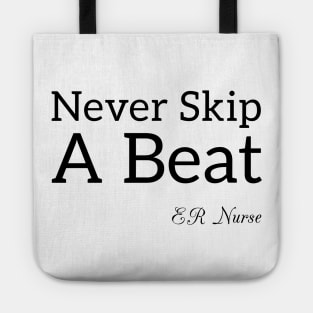 NEVER SKIP A BEAT Tote