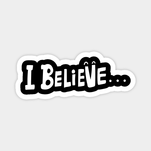 I believe... Magnet by Emotions Capsule