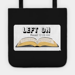 Left on Read Funny Texting Book Worm Readers Tote