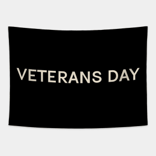 Veterans Day On This Day Perfect Day Tapestry