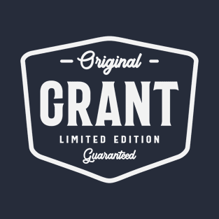 Original Grant Limited Edition Custom Name Grant T-Shirt