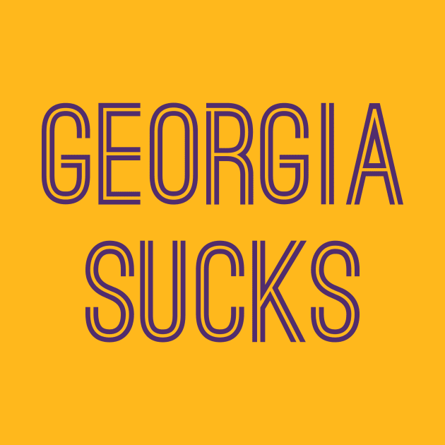 Georgia Sucks (Purple Text) by caknuck