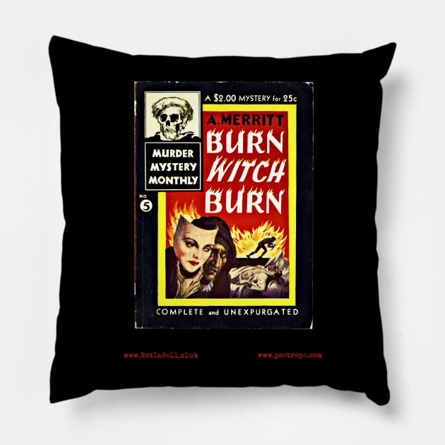 BURN, WITHCH, BURN by A. Merritt Pillow by Rot In Hell Club