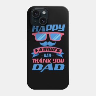 Father's Day Thank you Dad Phone Case