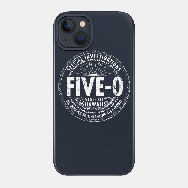 H50 Seal - Hawaii Five 0 - Phone Case