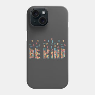 Be Kind. Anti Bullying Design. Phone Case