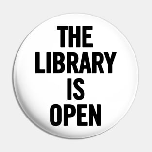 The Library Is Open Pin