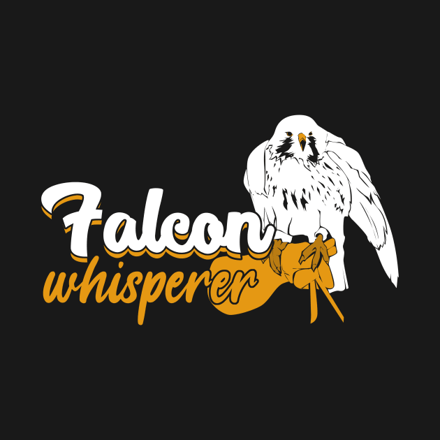 Falcon Whisperer Falconry Falconer Gift by Dolde08