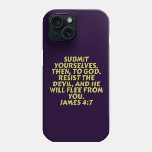 Bible Verse James 4:7 Phone Case