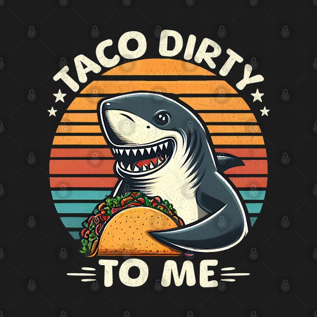 Taco Dirty To Me by BeanStiks