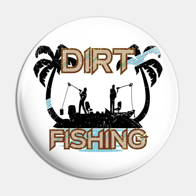 Dirt Fishing Metal Detecting Pin by Windy Digger Metal Detecting Store