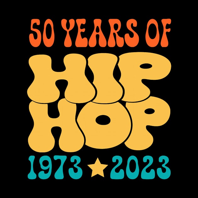 50 Years Old 50th Anniversary Of Hip Hop retro by connguoicoctinh