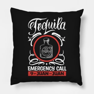 Tequila Emergency Call  9 - Juan - Juan Pillow