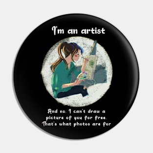 I´m an artist Pin