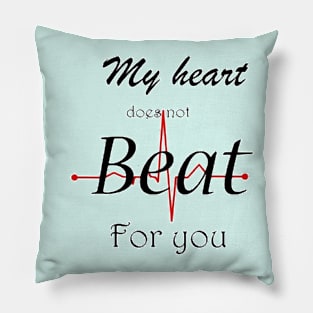 My heart does (not) beat for you Pillow