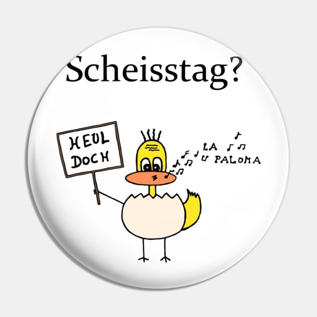 Scheisstag Pin by Syymbols