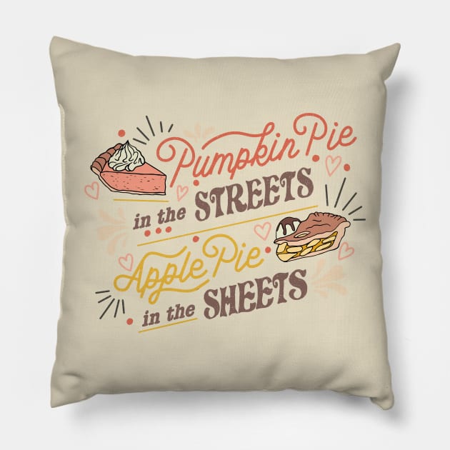 Pumpkin Pie in the Streets Pillow by Annelie