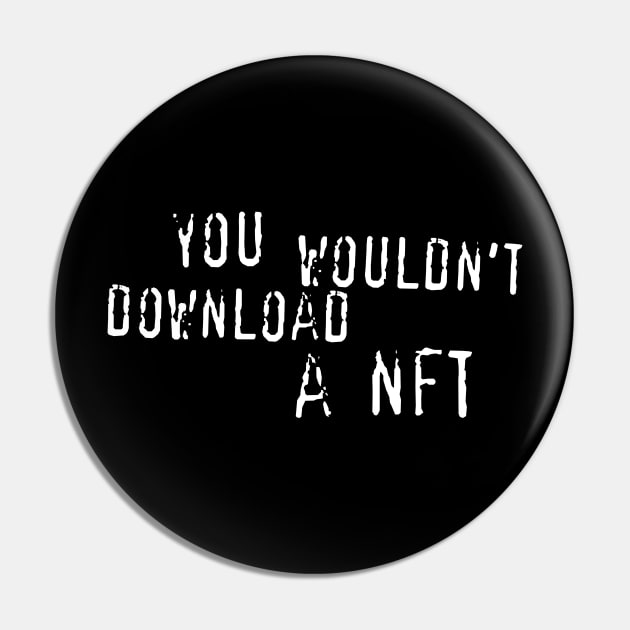 you wouldn't download a nft Pin by Mrmera