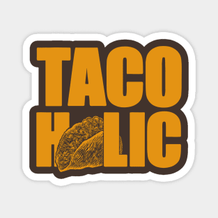 TACOHOLIC Magnet