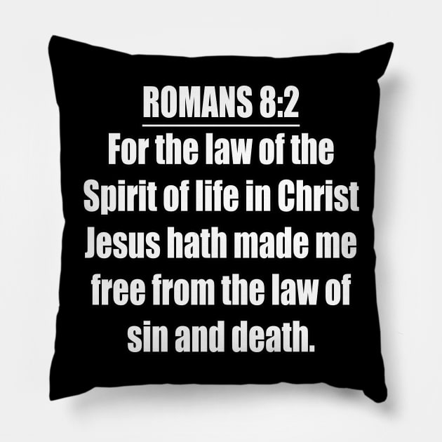 Romans 8:2 King James Version (KJV) Bible Verse Typography Pillow by Holy Bible Verses