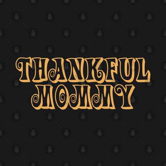 Thankful Mommy by Family shirts