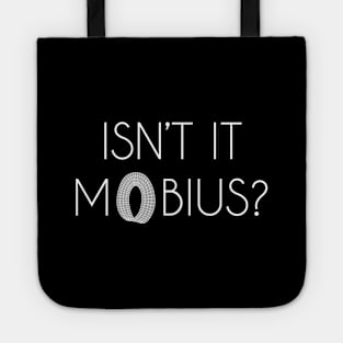 Isn't It Mobius? White 2 Tote