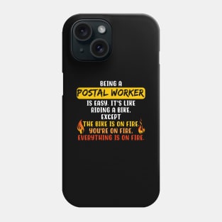 Being A Postal Worker Is Easy Phone Case