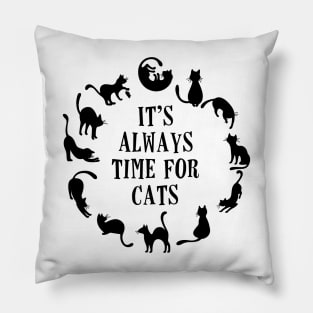 It's Always Time For Cats cat clock Pillow