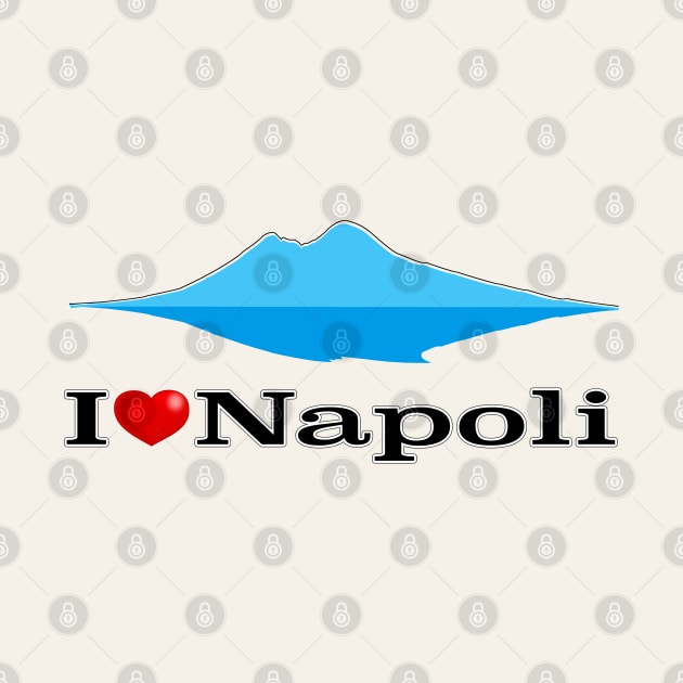 I Love Napoli - Vesuvio by RiverPhildon