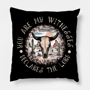 You Are My Witnesses, Declares The Lord Cactus Bull Desert Pillow