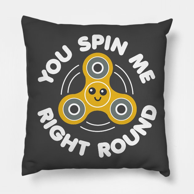 You Spin Me Right Round Pillow by DetourShirts