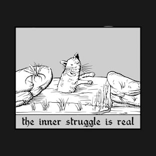 The inner struggle is real T-Shirt