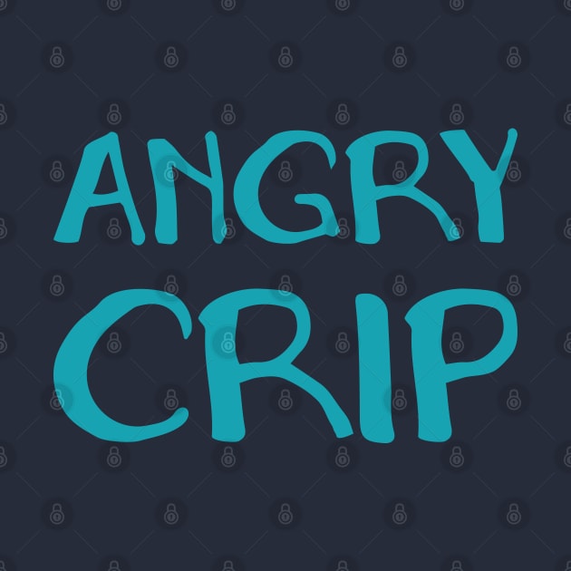 Angry Crip (Hand) by Model Deviance Designs