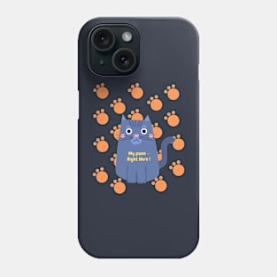 My Paws Right Here. Love the Cats Phone Case