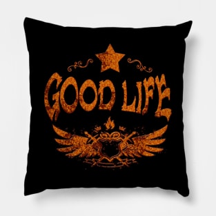 Good life (r) Pillow