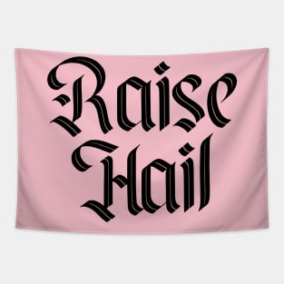 Raise Hail - New Text - Black II Tapestry