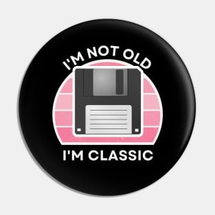 I'm not old, I'm Classic | Floppy | Retro Hardware | Vintage Sunset | Gamer girl | '80s '90s Video Gaming Pin