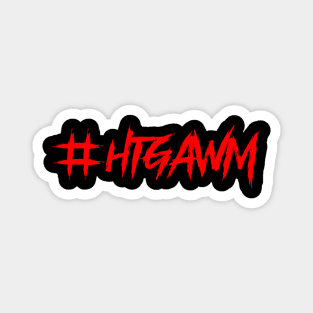 htgawm Magnet