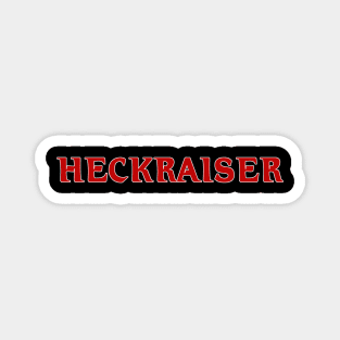 HECKRAISER - Hellraiser Parody Shirt Magnet